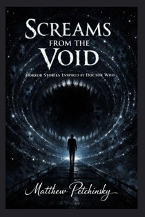 Screams from the Void