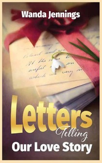 Letters Telling Our Love Story