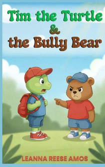 Tim the Turtle & the Bully Bear