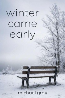 Winter Came Early