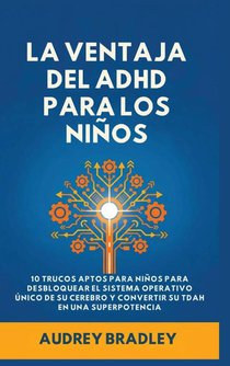 La Ventaja del ADHD para los Niños