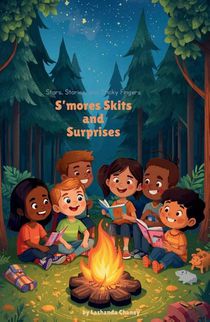 S'mores Skits and Surprises