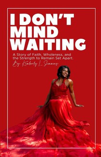 I Don't Mind Waiting
