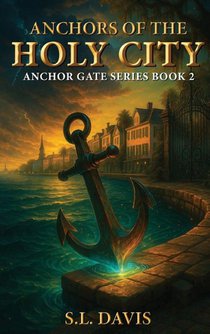 ANCHORS OF THE HOLY CITY