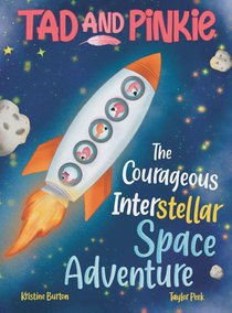 Tad and Pinkie - The Courageous InterStellar Space Adventure