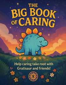 The Big Book Of Caring