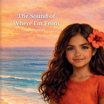The Sound of Where I'm From
