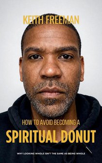 How to To Avoid Becoming A Spiritual Donut