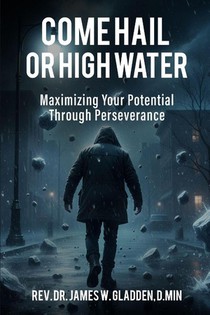 Come Hail or High Water