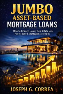 Jumbo Asset-Based Mortgage Loans