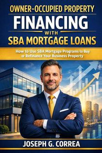 Owner-Occupied Property Financing with SBA Mortgage Loans