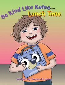 Lunch Time: Be Kind Like Kaine