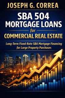 SBA 504 Mortgage Loans for Commercial Real Estate