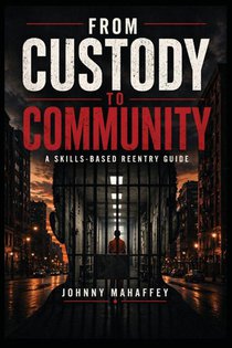 From Custody to Community