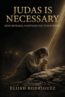 Judas Is Necessary