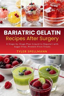 Bariatric Gelatin Recipes After Surgery