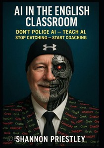 Priestley, S: AI in the English Classroom