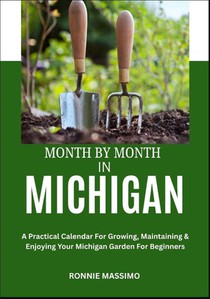 Massimo, R: MONTH BY MONTH IN MICHIGAN