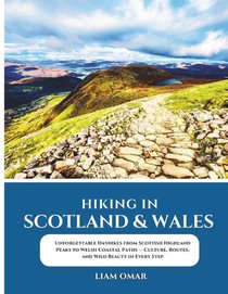 Omar, L: Hiking in Scotland & Wales
