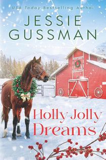 Gussman, J: Holly Jolly Dreams (Mistletoe Meadows Sweet Chri