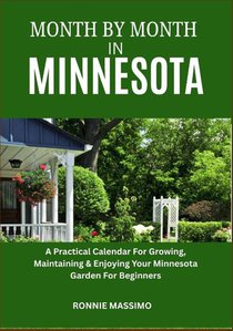 Massimo, R: MONTH BY MONTH IN MINNESOTA