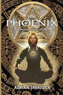 The Phoenix Complete Series Guide