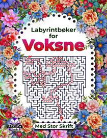 Labyrintbøker for voksne med stor skrift, hjernetrim for høy kognitiv evne: Logikkspill for voksne: Moro og avslapning