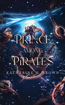 A Prince Among Pirates: A Sweet Steampunk gender-swapped Aladdin retelling
