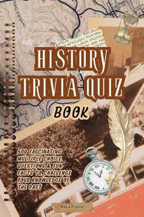 Pierce, R: History Trivia Quiz Book