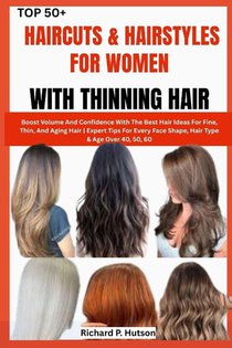 P. Hutson, R: TOP 50+ HAIRCUTS & HAIRSTYLES FOR WOMEN WITH T
