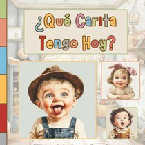 A World of Learning and Fun, M: ¿Que Carita Tengo Hoy?