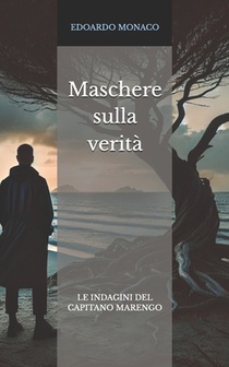 Maschere sulla verità: Un'indagine del capitano Marengo
