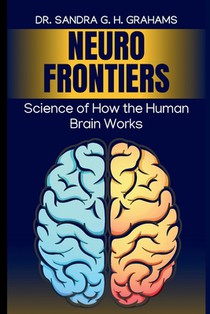 NeuroFrontiers: Science of How the Human Brain Works