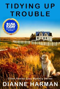 Tidying Up Trouble: Clean Sweep Cozy Mystery Series