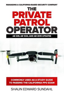 The Private Patrol Operator: Managing a California-Based Security Company