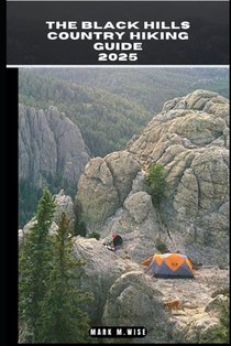 The Black Hills Country Hiking Guide 2025