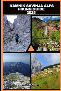 Kamnik-Savinja Alps Hiking Guide 2025