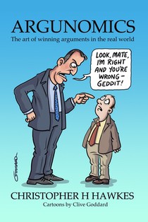 Argunomics: The art of winning arguments in the real world