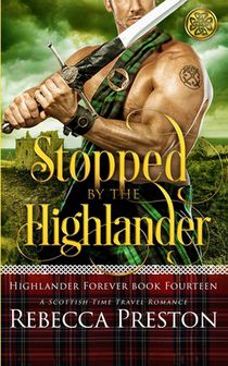Stopped By The Highlander: A Scottish Time Travel Romance