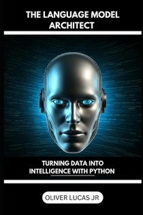 Lucas Jr, O: Language Model Architect