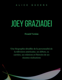 Joey Graziadei: Une biographie détaillée de la personnalité de la télévision américaine, ses débuts, sa carrière, ses relations et l'h