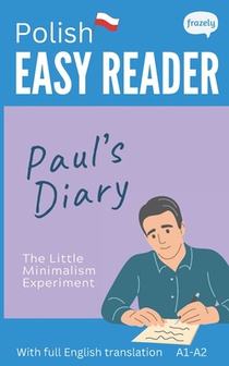 Polish Easy Reader - Paul's Diary: Graded Bilingual Story for Polish Beginners (A1-A2)