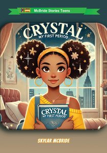 Crystal: My First Period