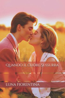 Quando il Cuore Sussurra
