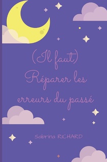 Richard, S: (Il faut) Réparer les erreurs du passé