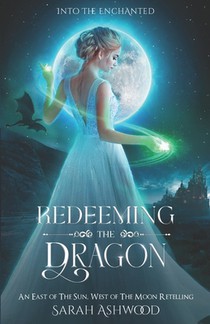 Redeeming the Dragon: An East of the Sun, West of the Moon retelling