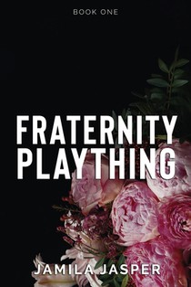 Fraternity Plaything: BWWM Enemies To Lovers Romance