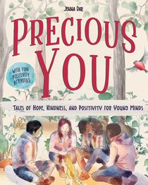 Precious YOU: Tales of Hope, Kindness and Positivity for Young Minds