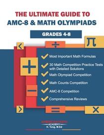 The Ultimate Guide to Amc-8 & Math Olmpiads: Grades 4-8