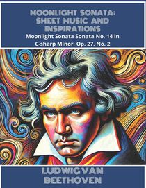 Moonlight Sonata: Sheet Music and Inspirations: Sheet music